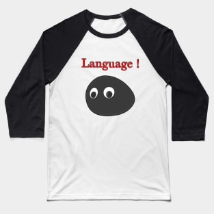 ROCK LANGUAGE ATTITUDE ENFORCEMENT Baseball T-Shirt